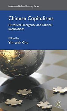 portada Chinese Capitalisms: Historical Emergence and Political Implications (International Political Economy Series) (en Inglés)