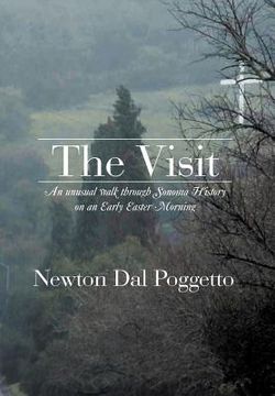 portada the visit: an unusual walk through sonoma history on an early easter morning (en Inglés)