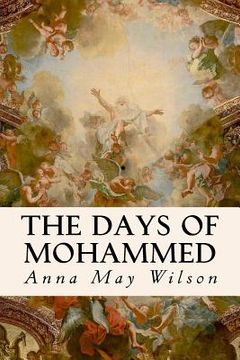 portada The Days of Mohammed (en Inglés)