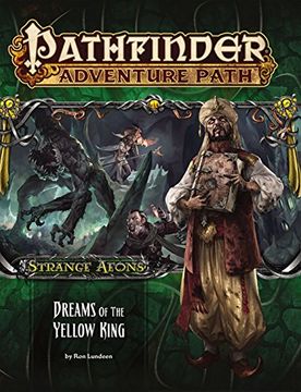 portada Pathfinder Adventure Path: Strange Aeons 3 of 6-Dreams of the Yellow King (en Inglés)