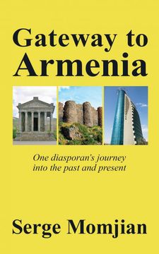 portada Gateway to Armenia: One Diasporan's Journey Into the Past and Present (in English)