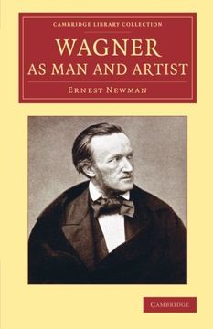 portada Wagner as man and Artist (Cambridge Library Collection - Music) (en Inglés)