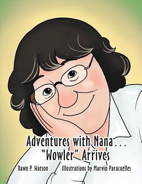 portada Adventures with Nana. Wowler Arrives (in English)
