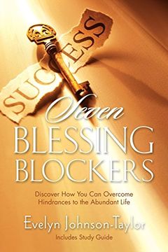 portada Seven Blessing Blockers: Discover How You Can Overcome Hindrances to the Abundant Life