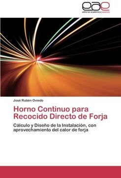 portada Horno Continuo para Recocido Directo de Forja: Cálculo y Diseño de la Instalación, con aprovechamiento del calor de forja