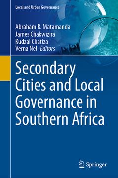 portada Secondary Cities and Local Governance in Southern Africa (in English)