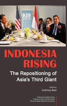 portada indonesia rising: the repositioning of asia`s third giant