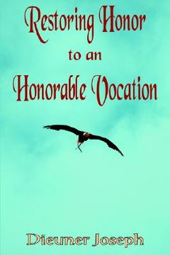 portada restoring honor to an honorable vocation (in English)