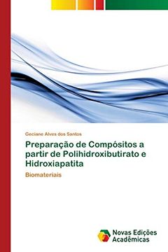 portada Preparação de Compósitos a Partir de Polihidroxibutirato e Hidroxiapatita