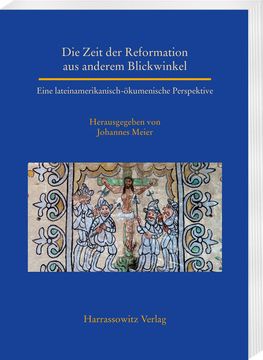 portada Die Zeit Der Reformation Aus Anderem Blickwinkel: Eine Lateinamerikanisch-Okumenische Perspektive (in German)