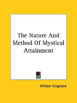portada the nature and method of mystical attainment (en Inglés)