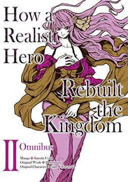 portada How Realist Hero Rebuilt Kingdom Omnibus 02 (How a Realist Hero Rebuilt the Kingdom (Manga)) (en Inglés)