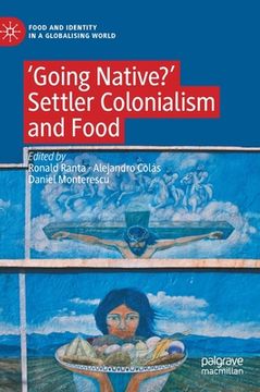 portada 'Going Native?': Settler Colonialism and Food (en Inglés)
