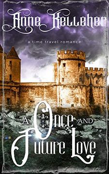portada A Once and Future Love: A Time Travel Romance (in English)