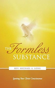 portada The Formless Substance: Igniting Your Christ Consciousness (en Inglés)