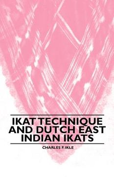 portada ikat technique and dutch east indian ikats (en Inglés)