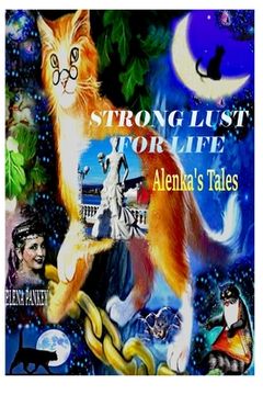 portada Strong Lust For Life: Alenka's Tales (en Inglés)