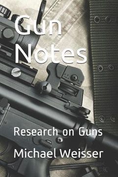 portada Gun Notes: Research on Guns (en Inglés)