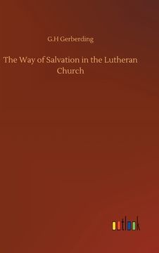 portada The Way of Salvation in the Lutheran Church (en Inglés)