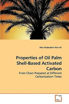 portada properties of oil palm shell-based activated carbon (en Inglés)