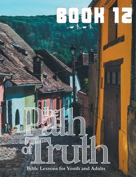 portada The Path of Truth, Book 12 (en Inglés)