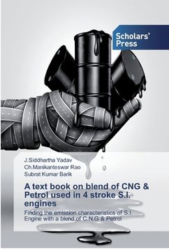 portada A text book on blend of CNG & Petrol used in 4 stroke S.I. engines (en Inglés)