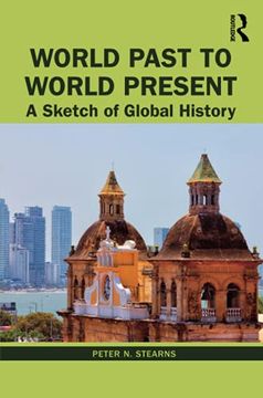 portada World Past to World Present: A Sketch of Global History (en Inglés)