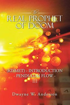 portada The Real Prophet of Doom: (Kismet) - Introduction -Pendulum Flow - iii (en Inglés)