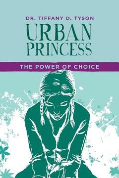 portada Urban Princess: The Power of Choice: Series 1 (en Inglés)