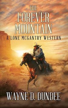 portada The Forever Mountain: A Lone McGantry Western (en Inglés)