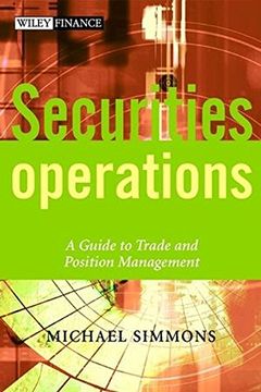 securities operations,a guide to trade and position management