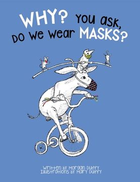 portada Why? You Ask, Do We Wear Masks? (en Inglés)