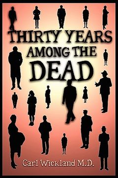 portada thirty years among the dead (en Inglés)