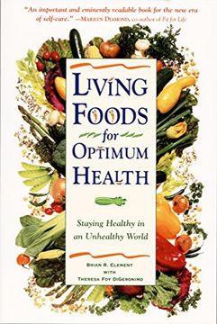 portada Living Foods for Optimum Health: Staying Healthy in an Unhealthy World 