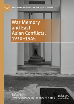 portada War Memory and East Asian Conflicts, 1930-1945 (en Inglés)