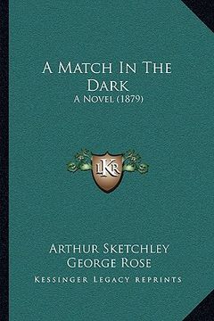 portada a match in the dark: a novel (1879) (en Inglés)