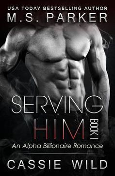 portada Serving Him Book 1 (en Inglés)