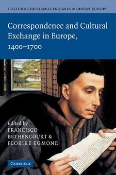 portada Cultural Exchange in Early Modern Europe 4 Volume Paperback Set: Cultural Exchange in Early Modern Europe: Correspondence and Cultural Exchange in Europe, 1400-1700: Volume 3 (en Inglés)