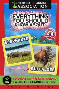 portada Everything You Should Know About Elephants and Buffaloes (in English)