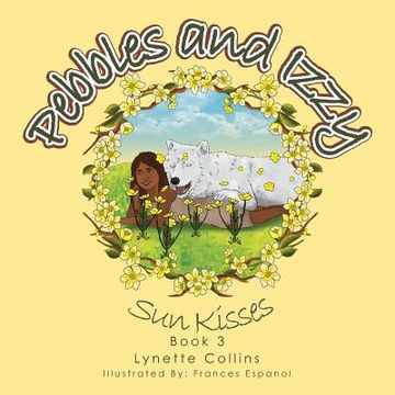 portada Pebbles and Izzy: Sun Kisses (en Inglés)