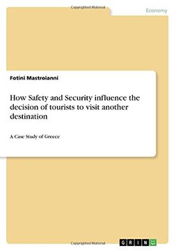 portada How Safety and Security influence the  decision of tourists to visit another destination