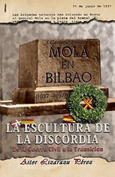 portada Mola en Bilbao: La Estatua de la Discordia