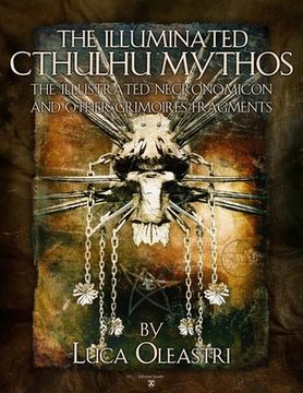 portada The Illuminated Cthulhu Mythos - the Illustrated Necronomicon and other Grimories Fragments (in English)