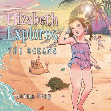 portada Elizabeth Explores: The Oceans (en Inglés)