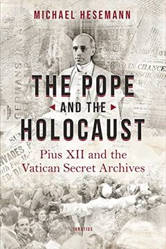 portada The Pope and the Holocaust: Pius xii and the Secret Vatican Archives 