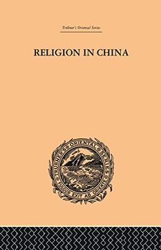 portada Religion in China: A Brief Account of the Three Religions of the Chinese (en Inglés)