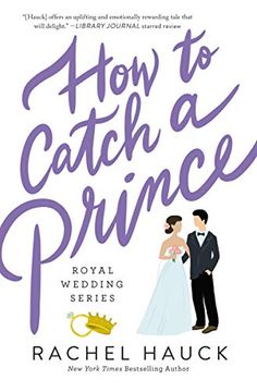 portada How to Catch a Prince: 3 (Royal Wedding Series) (en Inglés)