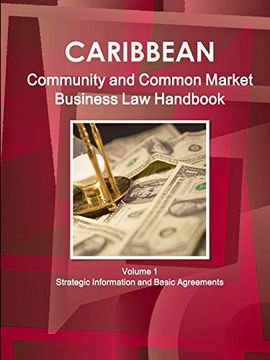 portada Caribbean Community and Common Market Business law Handbook Volume 1 Strategic Information and Basic Agreements (World Strategic and Business Information Library) (in English)