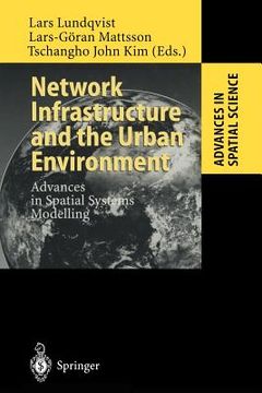 portada network infrastructure and the urban environment: advances in spatial systems modelling (en Inglés)