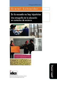 portada En la Escuela no hay Injusticias: Una Etnografía de la Educación en Contextos de Encierro (Antropología y Procesos Educativos) (Spanish Edition)